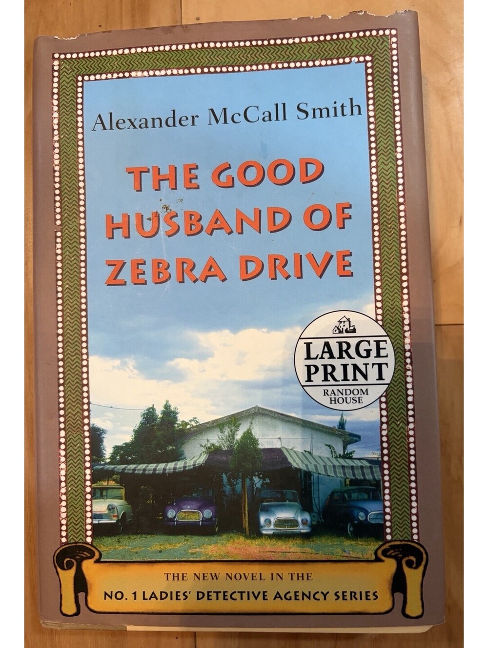 The Good Husband of Zebra by Alexander McCall Smith (Ladies Detective Series)